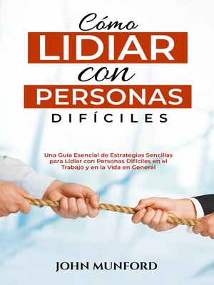 cover image of Cómo Lidiar con Personas  Difíciles